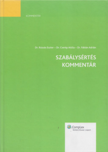dr. Cserp Attila - dr. Rzss Eszter - dr. Fbin Adrin - Szablysrts kommentr
