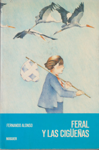 Fernando Alonso - Feral y las Ciguenas