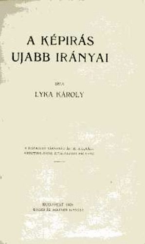 Lyka KÁroly; Lyka Károly - A képírás ujabb irányai
