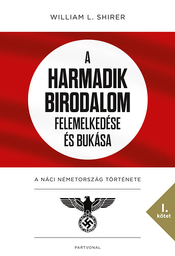 A Harmadik Birodalom felemelkedse s buksa I.