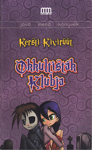 Kersti Kivir��t - Okkultist�k klubja