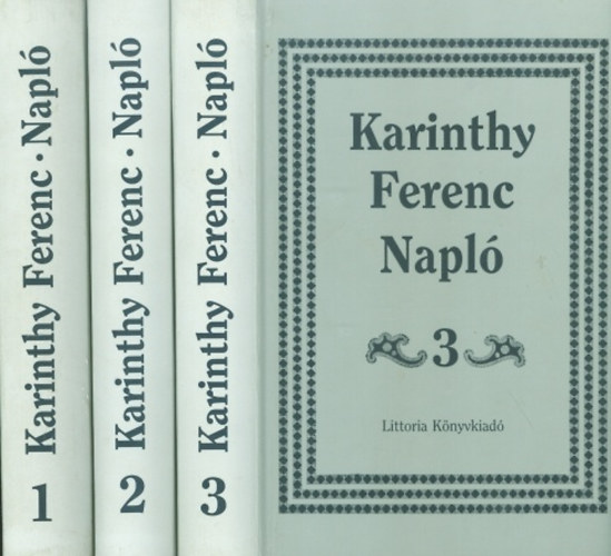 Karinthy Ferenc - Napl I-III.  (1967-1969, 1970-1973, 1974-1991)