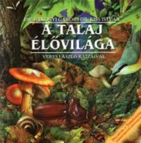 Dr. Kiss Istvn Bakonyi Gbor - A talaj lvilga