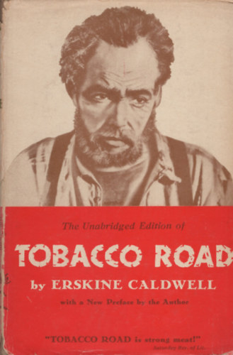 Erskine Caldwell - Tobacco Road: The Unabridged Edition