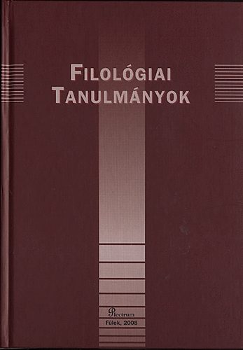 Csszr A.; Halsz R.; Ligrt A.; Lukcsov M. - Filolgiai tanulmnyok