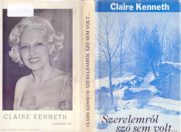 Claire Kenneth - Szerelemr�l sz� sem volt...(Els� kiad�s - kem�nybor�t�s)