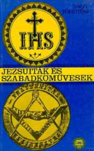 Nagy T�h�t�m - Jezsuit�k �s szabadk�m�vesek