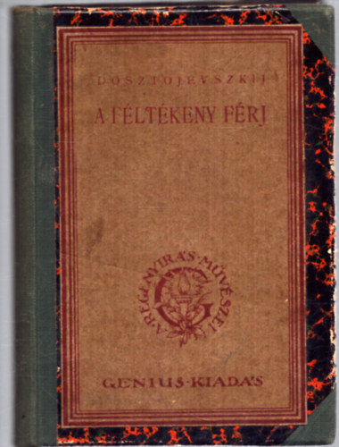 Fjodor Mihajlovics Dosztojevszkij - A féltékeny férj