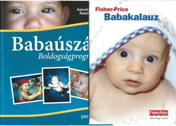 2 db könyv, Fisher-Price: Babakalauz, Kalovits István - Ruzsonyi Ági: Babaúszás