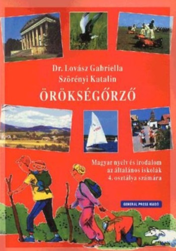 Dr. Lovsz Gabriella; Szrnyi Katalin - rksgrz - Magyar nyelv s irodalom  4.o.