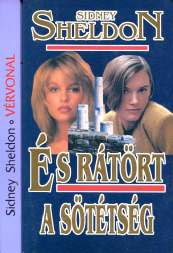 Sidney Sheldon - 2 db Sidney Sheldon kötet (És rátört a sötétség - Vérvonal)