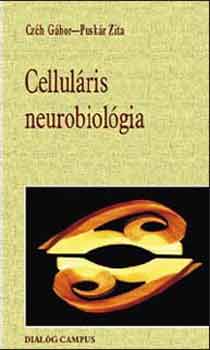 Czh Gbor; Puskr Zita - Cellulris neurobiolgia