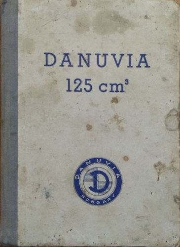 Danuvia 125 k�bcentim�teres motorker�kp�r haszn�lati �s kez. utas�t�s