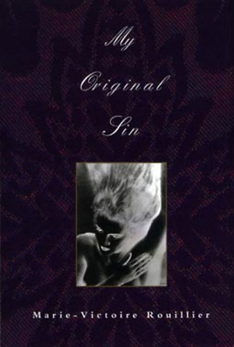 Marie-Victoire Rouillier - My original sin
