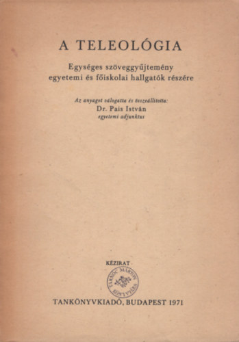 Dr. Pais Istvn - A teleolgia - Kzirat