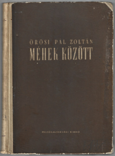 �r�si P�l Zolt�n - M�hek k�z�tt