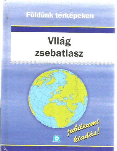 F�ld�nk t�rk�peken - Vil�g zsebatlasz