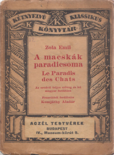 Emil Zola - A macsk�k paradicsoma (K�tnyelv� Klasszikus K�nyvt�r)
