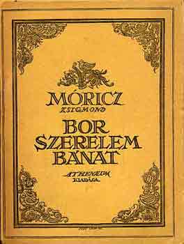 M�ricz Zsigmond - Bor, szerelem, b�nat