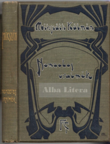 Mikszáth Kálmán - Nemzetes uraimék (Mácsik a nagyerejű)
