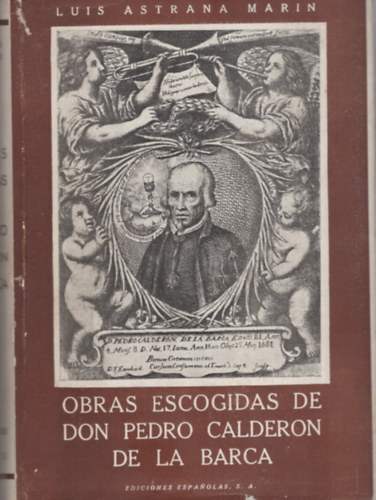 Luis Astrana Marin - Obras escogidas de Don Pedro Calder�n de la Barca