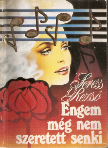 Seress Rezs� - Engem m�g nem szeretett senki...