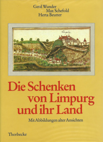 Max Schefold - Die Schenken von Limpurg und ihr Land