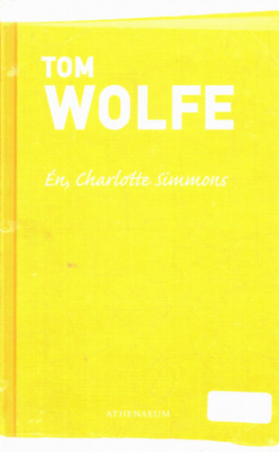 Tom Wolfe - n, Charlotte Simmons