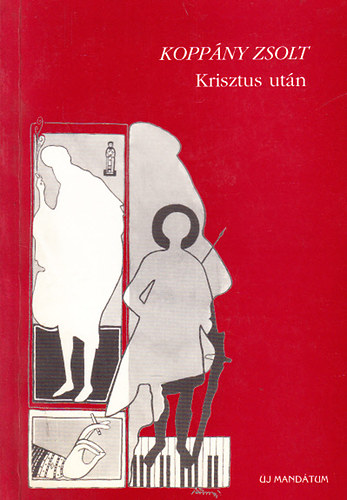 Kopp�ny Zsolt - Krisztus ut�n - Dedik�lt