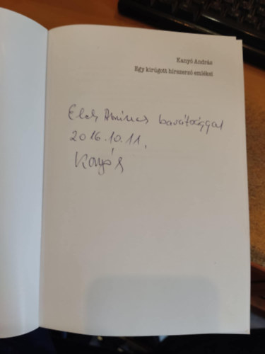Kany Andrs - Egy kirgott hrszerz emlkei