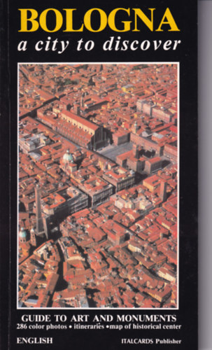Romy Grieco - Bologna. A City to Discover