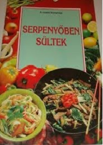 Serpenyben sltek