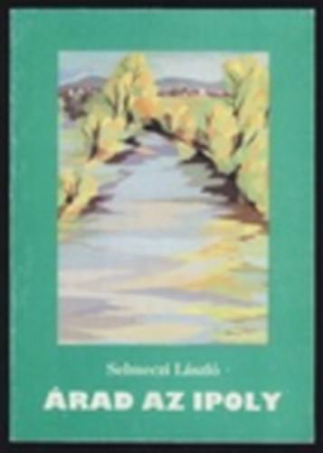 Selmeczi L�szl� - �rad az Ipoly