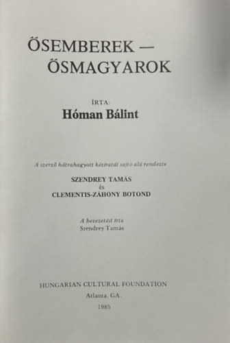 Hóman Bálint - Ősemberek - ősmagyarok (reprint)