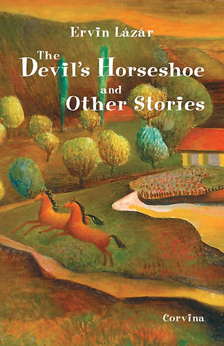L�z�r Ervin - The Devil's Horseshoe and Other Stories