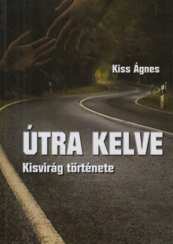 Kiss gnes - tra kelve (Kisvirg trtnete)