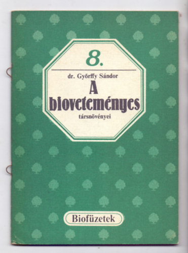 dr. Gyrffy Sndor - A biovetemnyes trsnvnyei
