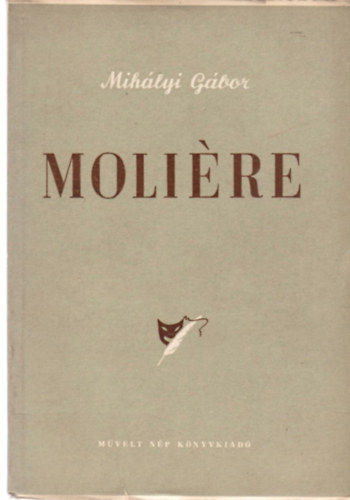 Mihályi Gábor - Moliére (Mihályi)