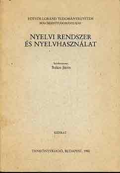 Bal�zs J�nos - Nyelvi rendszer �s nyelvhaszn�lat