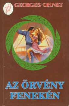 Georges Ohnet - Az �rv�ny fenek�n