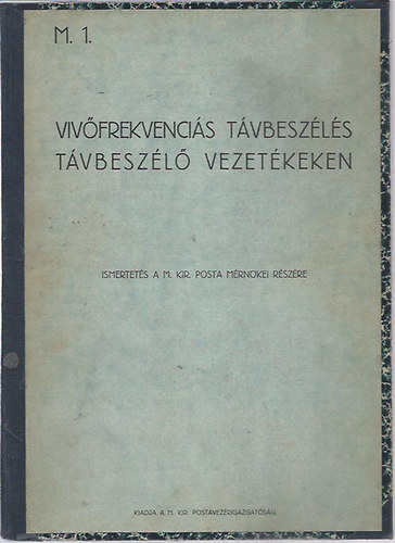Vivfrekvencis tvbeszls tvbeszl vezetkeken