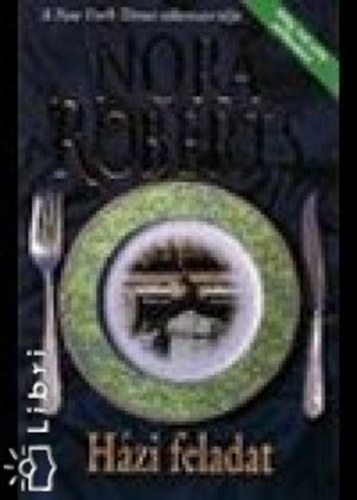 J. D. Robb (Nora Roberts) - Házi feladat