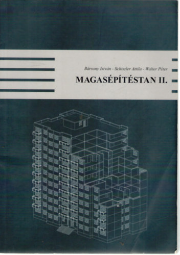 Schiszler Attila, Walter Pter Brsony Istvn - Magasptstan II.