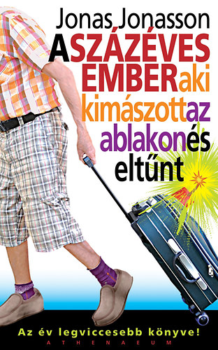 Jonas Jonasson - A sz�z�ves ember, aki kim�szott az ablakon �s elt�nt