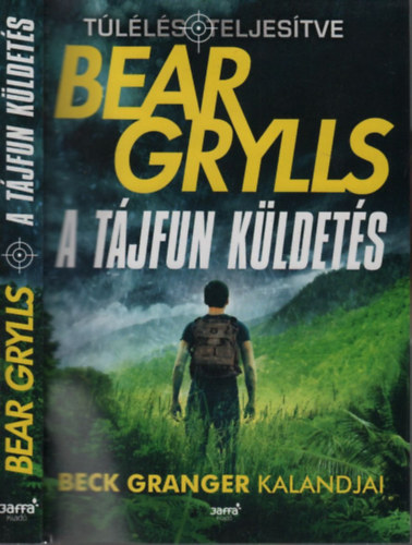 Bear Grylls - A tjfun kldets (Beck Granger kalandjai)