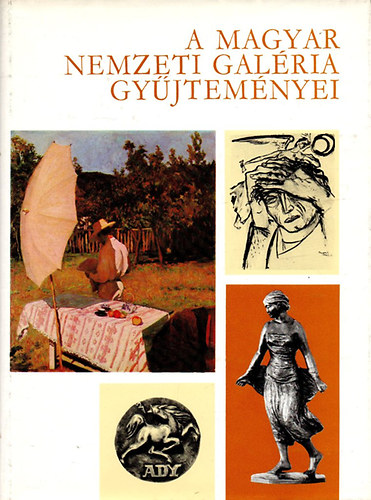 Solym�r Istv�n - A Magyar Nemzeti Gal�ria gy�jtem�nyei