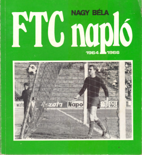 Nagy Bla - FTC napl 1964-1966