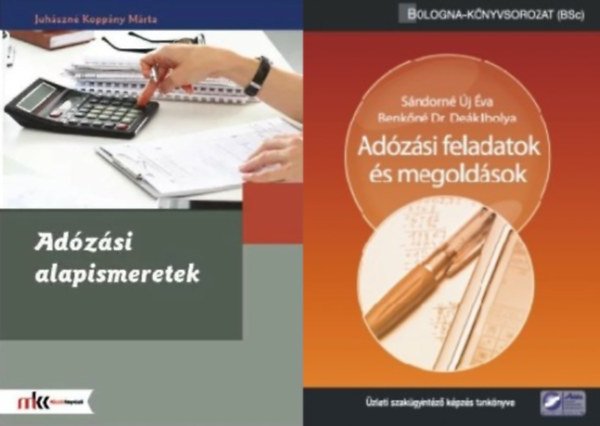 Juh�szn� Kopp�ny M�rta S�ndorn� �j �va Benk�n� Dr. De�k Ibolya - Ad�z�si alapismeretek  + Ad�z�si feladatok �s megold�sok