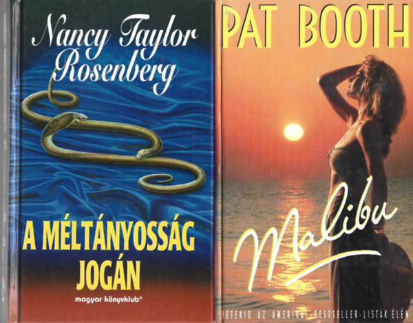 2 db knyv, Nancy Taylor Rosenberg: A mltnyossg jogn, Pat Booth: Malibu