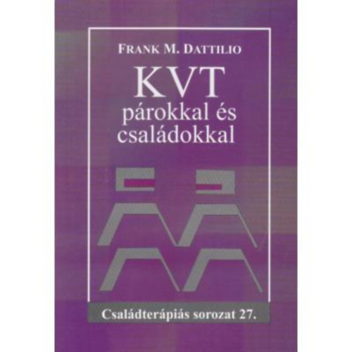 Frank M. Dattilio - KVT prokkal s csaldokkal